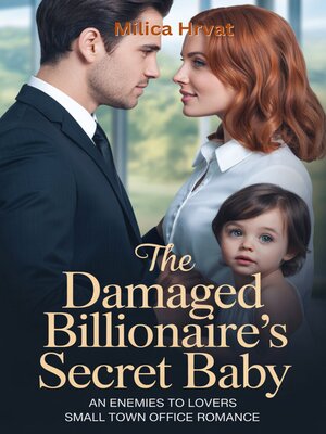 cover image of The Damaged Billionaire's Secret Baby